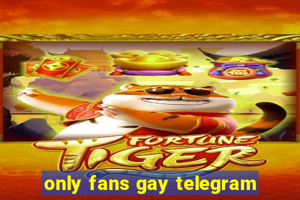 only fans gay telegram